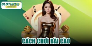 Cách Chơi Bài Cào