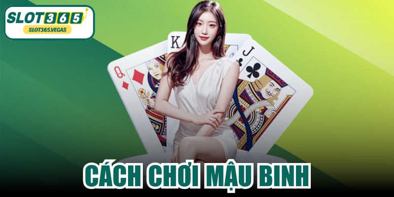 Cách Chơi Mậu Binh