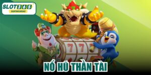 Nổ Hũ Thần Tài